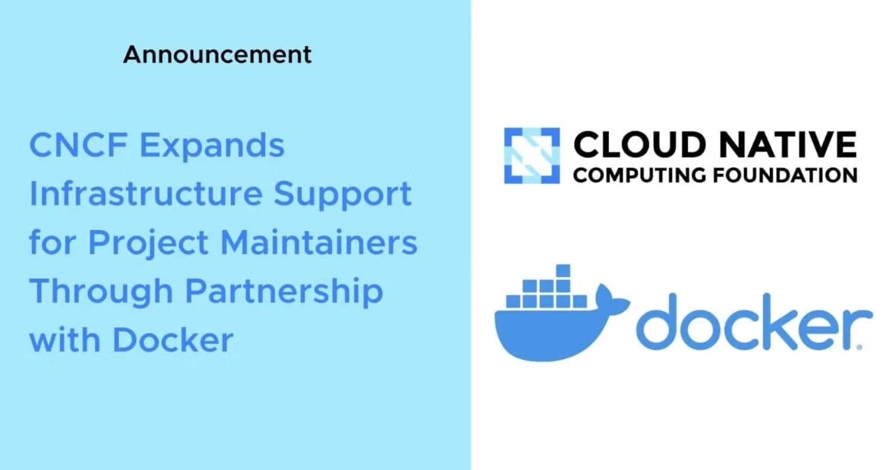 CNCF 通过与 Docker 合作,扩展对项目维护者的基础设施支持 第1张 CNCF 通过与 Docker 合作,扩展对项目维护者的基础设施支持 第1张